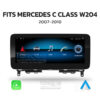 MERCEDES C CLASS W204 ANDROID 13 | MULTIMEDIA HD IPS TOUCHSCREEN DISPLAY + BUILT-IN WIRELESS CARPLAY & ANDROID AUTO 10.25″/ 12.3″ – Fits: 2007 – 2010 (LHD & RHD)