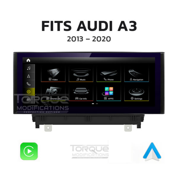 AUDI A3 ANDROID 13 | MULTIMEDIA HD IPS TOUCHSCREEN DISPLAY + BUILT-IN WIRELESS CARPLAY & ANDROID AUTO 10.25″/ 12.3″ – Fits: 2013 – 2020 (LHD & RHD)